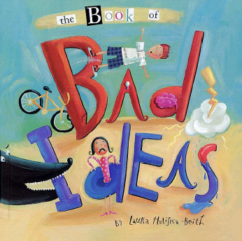 Title details for The Book of Bad Ideas by Laura Huliska-Beith - Available